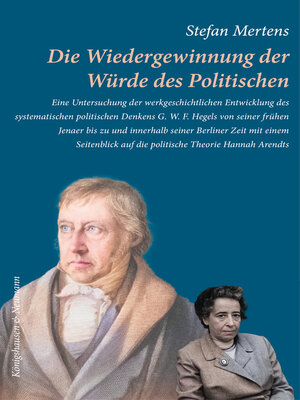 cover image of Die Wiedergewinnung der Würde des Politischen